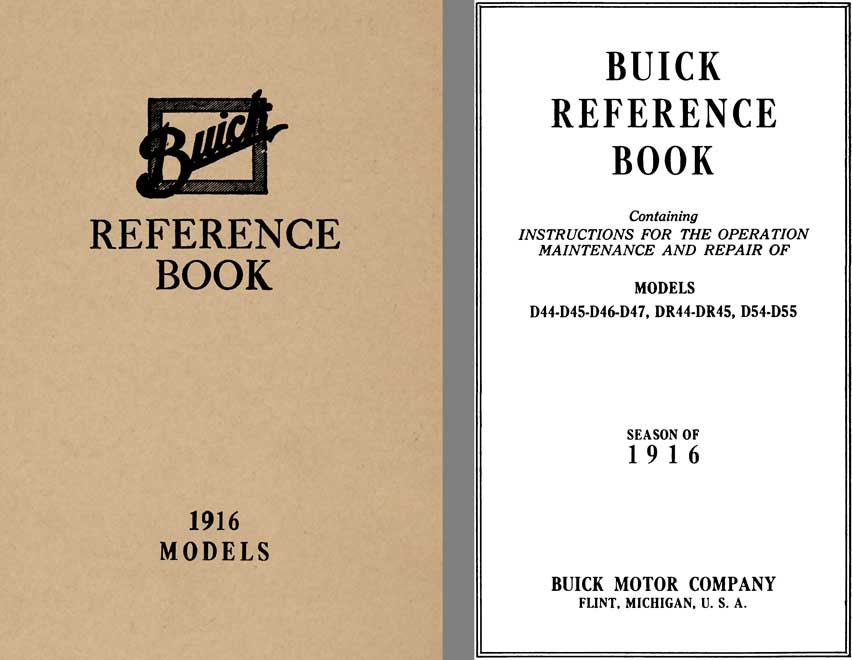 Buick 1916 - Buick Reference Book Models: D44, D45, DR44, DR45, D54 D55