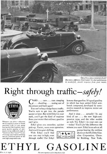 Ethyl Gasoline 1930 - Ethyl Gasoline Ad - Right through traffic - safely!