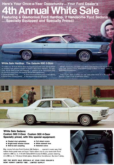 Ford 1967 - 4th Annual White Sale - White Sale Hardtop: The Galaxie 500 2-Door, Custom 500 4-Door