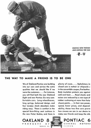 General Motors 1931 - GM Ad - Oakland 8 & Pontiac 6 - The Way to Make a Friend is to be One