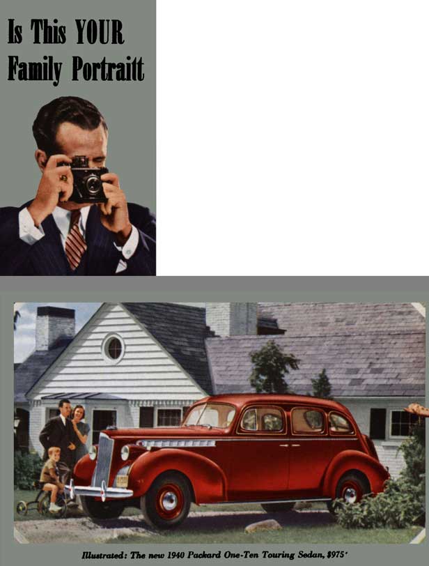 Packard 1940 - Is This Your Family Portrait? - Packard One Ten